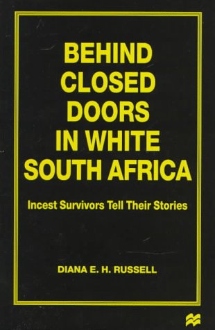 9780312173746: Behind Closed Doors in White South Africa: Incest Survivors Tell Their Stories