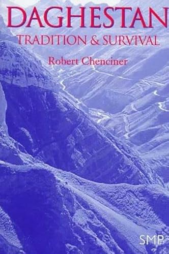 Daghestan, Tradition & Survival - Robert Chenciner
