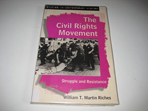 Imagen de archivo de The Civil Rights Movement: Struggle and Resistance a la venta por ThriftBooks-Atlanta