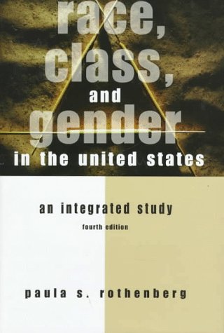 Beispielbild fr Race, Class, and Gender in the United States: An Integrated Study zum Verkauf von ThriftBooks-Atlanta