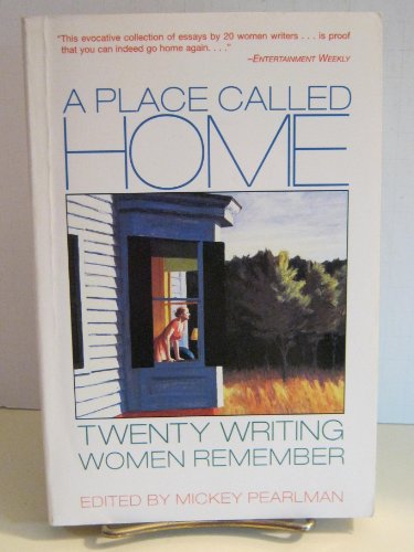Beispielbild fr A Place Called Home : Twenty Writing Women Remember zum Verkauf von Better World Books