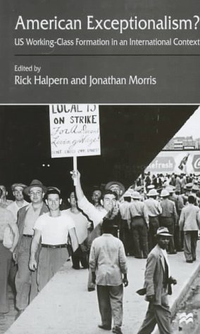 9780312174705: American Exceptionalism: Us Working Class Formation in an International Context