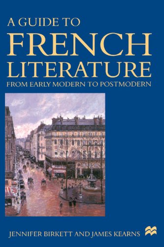 Stock image for A Guide to French Literature : Early Modern to Postmodern for sale by Better World Books