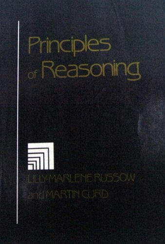 Principles of Reasoning (9780312175061) by Russow, Lilly-Marlene; Curd, Martin