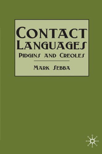 Contact Languages: Pidgins and Creoles (Modern Linguistics) - Sebba, Mark