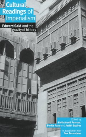 9780312176419: Cultural Readings of Imperialism: Edward Said and the Gravity of History