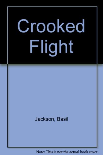 Stock image for Crooked Flight for sale by Wonder Book