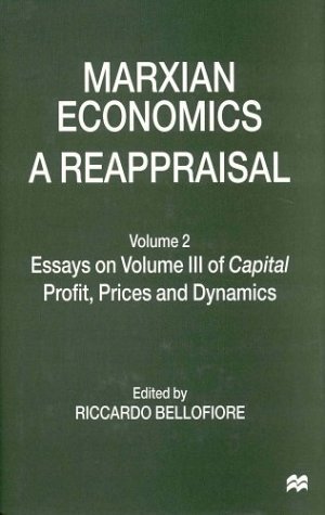 9780312176655: Marxian Economics: A Reappraisal : Essays on Volume III of Capital : Profits, Prices and Dynamics: 2