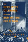 Stock image for Security Dilemma and End of the Cold War for sale by PsychoBabel & Skoob Books