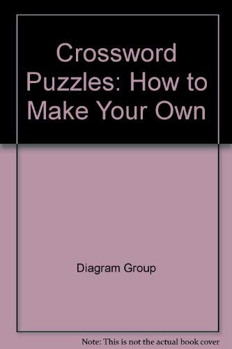 Crossword Puzzles: How to Make Your Own (9780312176891) by The Diagram Group