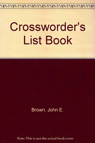 9780312176907: Crossworder's List Book