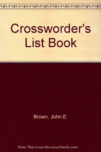 Stock image for The Crossworder's List Book for sale by Wonder Book
