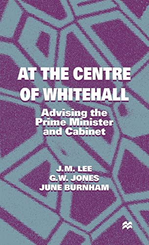 At the Centre of Whitehall (9780312177300) by Lee, J.; Jones, G.; Burnham, J.