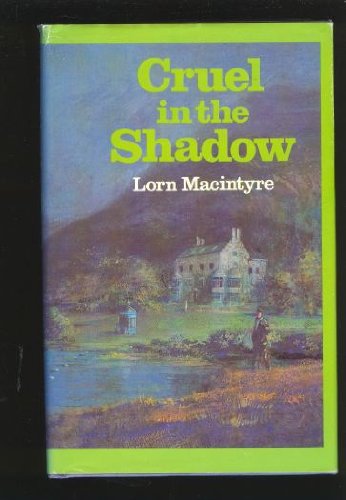 9780312177652: Title: Cruel in the shadow The chronicles of invernevis