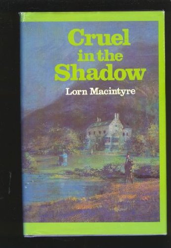 9780312177652: Cruel in the shadow: The chronicles of invernevis