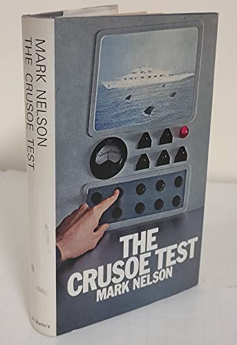 The Crusoe Test (9780312177805) by Nelson, Mark