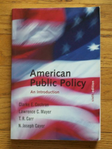 Beispielbild fr American Public Policy: An Introduction: Sixth Edition zum Verkauf von P.C. Schmidt, Bookseller