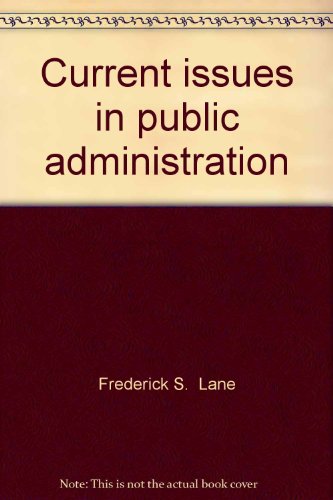 Stock image for Current issues in public administration for sale by SecondSale