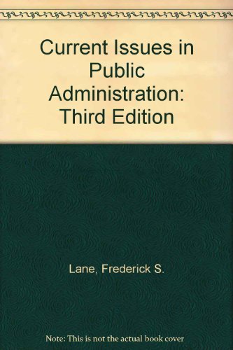 Stock image for Current Issues in Public Administration: Third Edition for sale by BookHolders