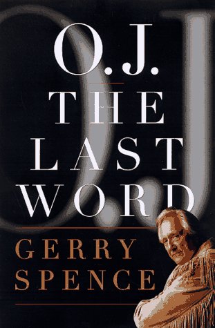 Imagen de archivo de O.J. the Last Word a la venta por Nelsons Books