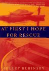 Imagen de archivo de At First I Hope for Rescue a la venta por Wonder Book