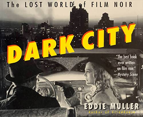 Beispielbild fr Dark City: The Lost World of Film Noir zum Verkauf von Friends of Johnson County Library