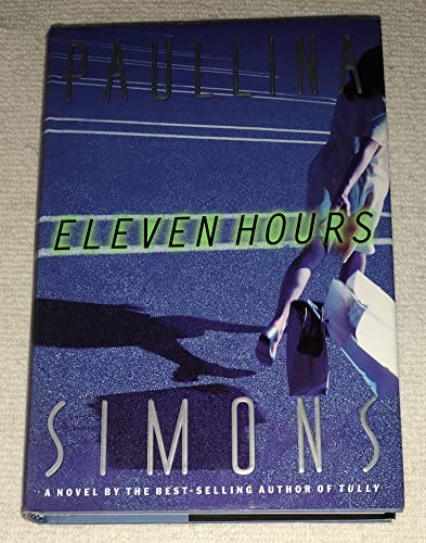 Imagen de archivo de Eleven Hours a la venta por Once Upon A Time Books