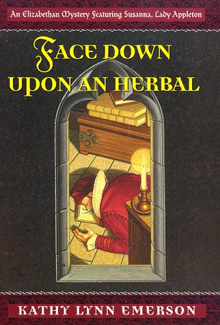 Beispielbild fr Face Down upon an Herbal (Elizabethan Mysteries) zum Verkauf von Wonder Book