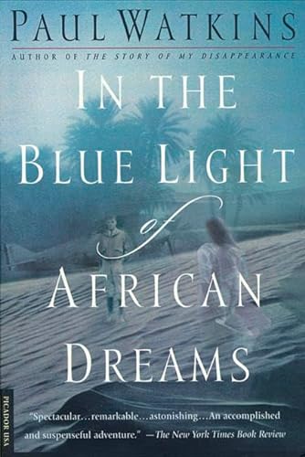 9780312181130: In the Blue Light of African Dreams