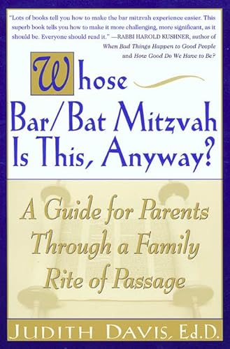 Stock image for Whose Bar/Bat Mitzvah Is This, Anyway? : A Guide for Prents Throgh A Family Rite of Passage for sale by Better World Books