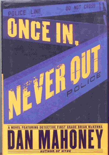 Stock image for Once in, Never Out for sale by Better World Books
