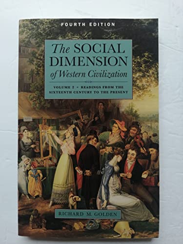 Stock image for The Social Dimension of Western Civilization: Readings from the Sixteenth Century to the Present (Social Dimension of Western Civics) for sale by Open Books