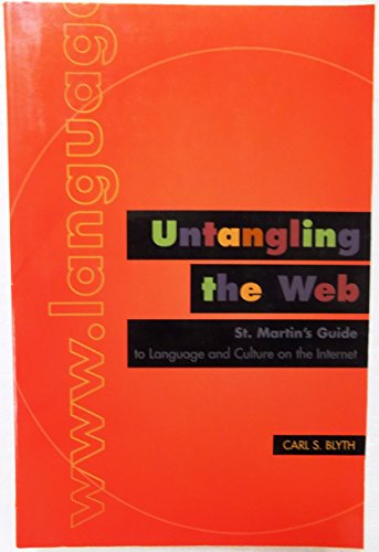 Stock image for Untangling the Web: St Martin's Guide to Language & Culture on the Internet for sale by Redux Books