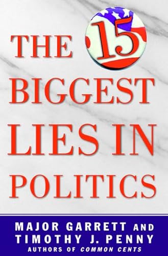 Stock image for The 15 Biggest Lies in Politic for sale by SecondSale