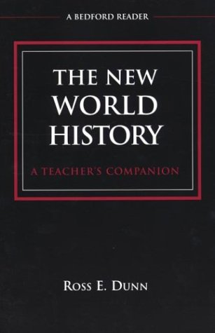 Beispielbild fr The New World History : A Teacher's Companion zum Verkauf von Better World Books