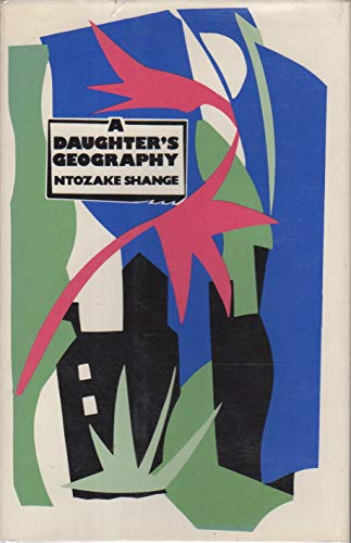 A DAUGHTER'S GEOGRAPHY