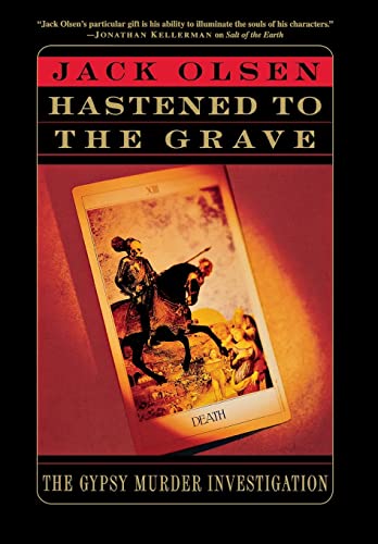 Stock image for Hastened to the Grave: The Gypsy Murder Investigation for sale by Wonder Book