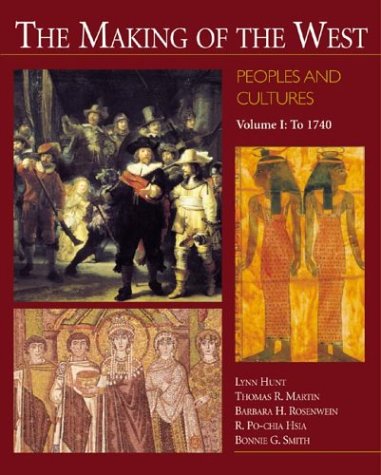 Beispielbild fr The Making of the West: Peoples and Cultures, Vol. 1: To 1740 zum Verkauf von Books From California