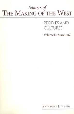 Beispielbild fr Sources of The Making of West: Peoples and Cultures - Volume II: Since 1560 zum Verkauf von HPB-Red