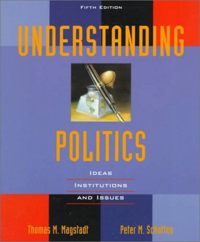 Stock image for Understanding Politics : Ideas, Institutions, and Issues for sale by Better World Books