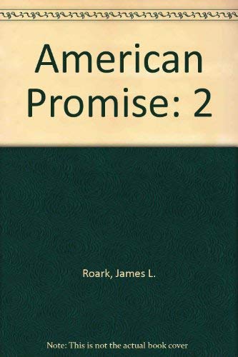 American Promise (9780312184568) by Roark, James L.