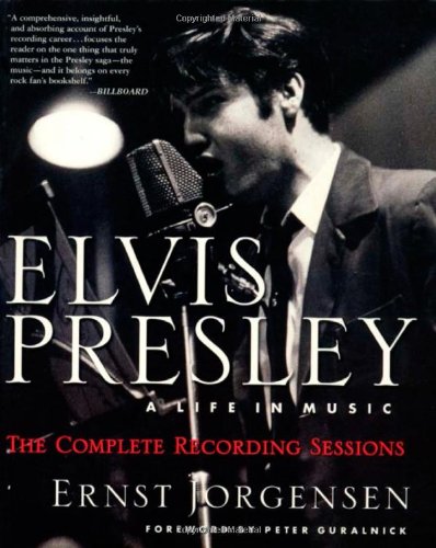 9780312185725: Elvis Presley: A Life in Music : The Complete Recording Sessions