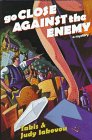 Beispielbild für Go Close Against the Enemy zum Verkauf von Sleuth Books, FABA