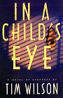 In a Child's Eye (9780312185978) by Wilson, T. R.