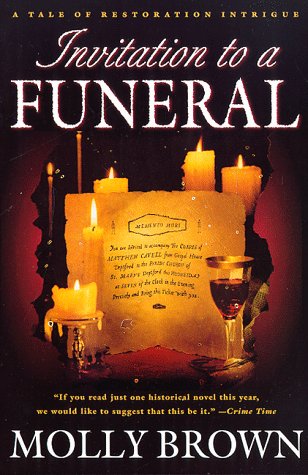 Beispielbild fr Invitation to a Funeral: A Tale of Restoration Intrigue zum Verkauf von ThriftBooks-Dallas