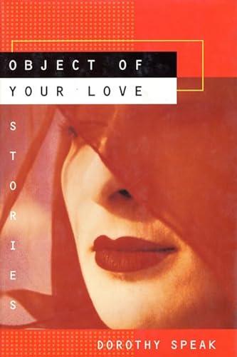 OBJECT OF YOUR LOVE: Stories