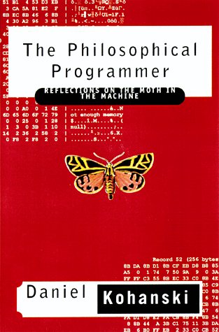 9780312186500: The Philosophical Programmer: Reflections on the Moth in the Machine