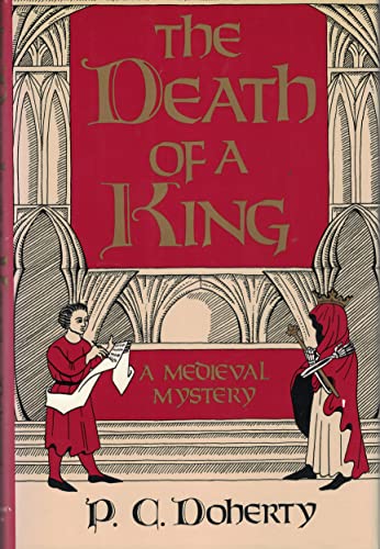 Beispielbild fr The Death of a King: A Medieval Mystery zum Verkauf von Bulk Book Warehouse