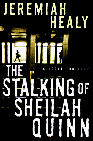 Imagen de archivo de The Stalking of Sheilah Quinn: A Legal Thriller a la venta por ThriftBooks-Dallas