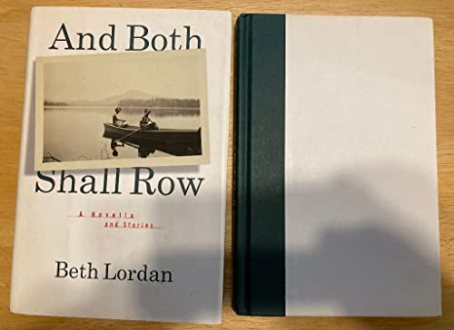 Stock image for And Both Shall Row: A Novella and Stories for sale by Bookmarc's